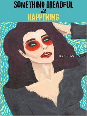 cover image of Something Dreadful is Happening